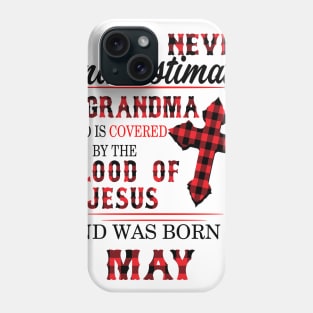 Never Underestimate A Grandma Blood Of Jesus May Phone Case