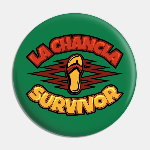 La Chancla Survivor Pin by JWDesigns