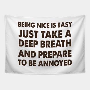 Being Nice is Easy Tapestry