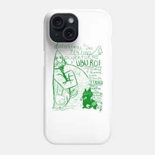 Ubu roi - green Phone Case