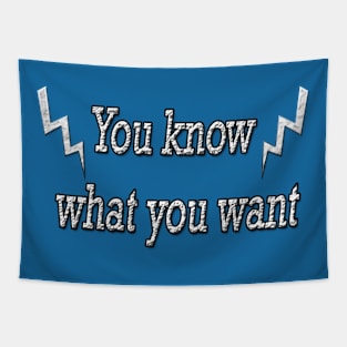 Motivational words "you know what you want" Tapestry