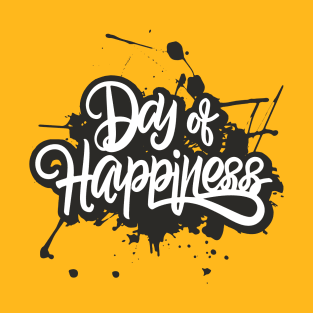 International Day of Happiness – March T-Shirt