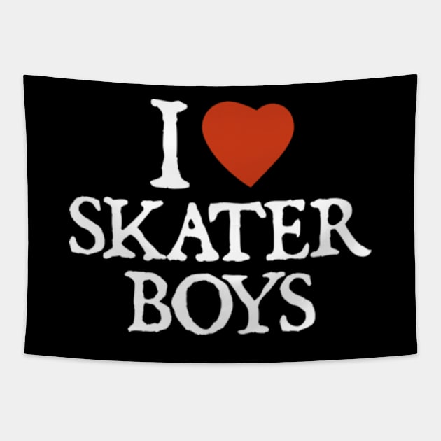 I Love Skater Boys Tapestry by  hal mafhoum?