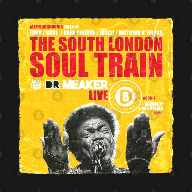 POSTER TOUR - SOUL TRAIN THE SOUTH LONDON 3 by Promags99