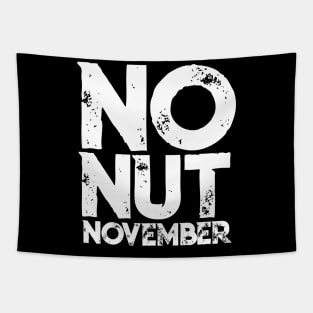 No Nut November Meme Joke Fun Gift Tapestry