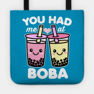 You Had Me At Boba Tote