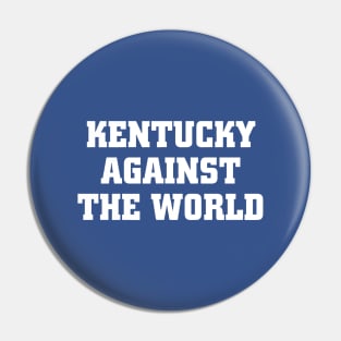 Kentucky-Against-The-World Pin