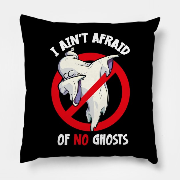 I AIN'T AFRAID OF NO GHOSTS Halloween Dabbing Ghost Pillow by jodotodesign