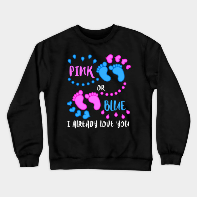 Gender Reveal Shirt Pink Or Blue Boy Or Girl Party Gender Reveal Pink Or Blue Boy Or Girl Crewneck Sweatshirt Teepublic