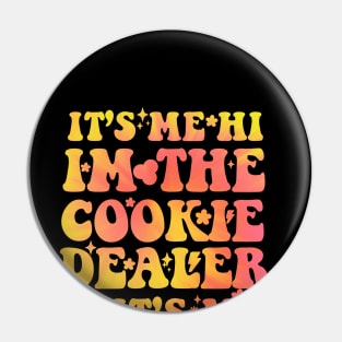 Its Me Hi Im The Cookie Dealer Girls groovy scouting Troop Pin