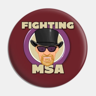 FIGHTING MSA (Multiple System Atrophy) Pin