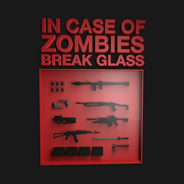 In case of Zombies Break Glass by tombst0ne