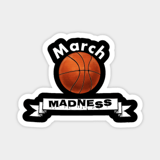 March madness design Magnet