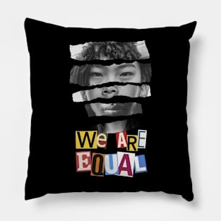 We are equal Pillow