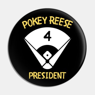 Pokey Reese for President Pin