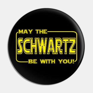 May the SCHWARTZ be with you! Pin