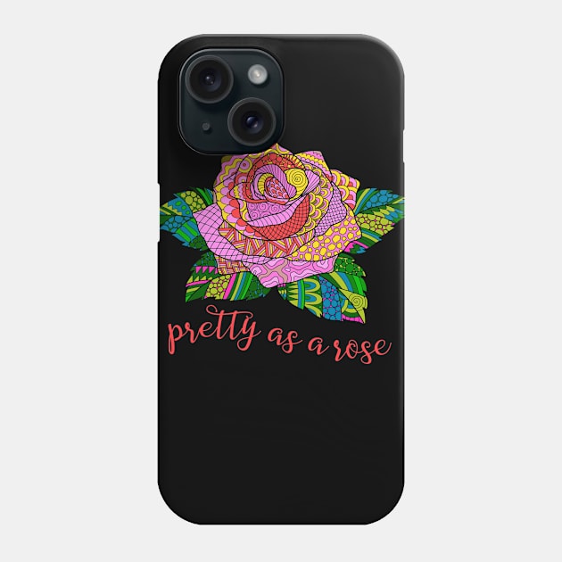 Pretty as a Rose - Pink Phone Case by AlondraHanley