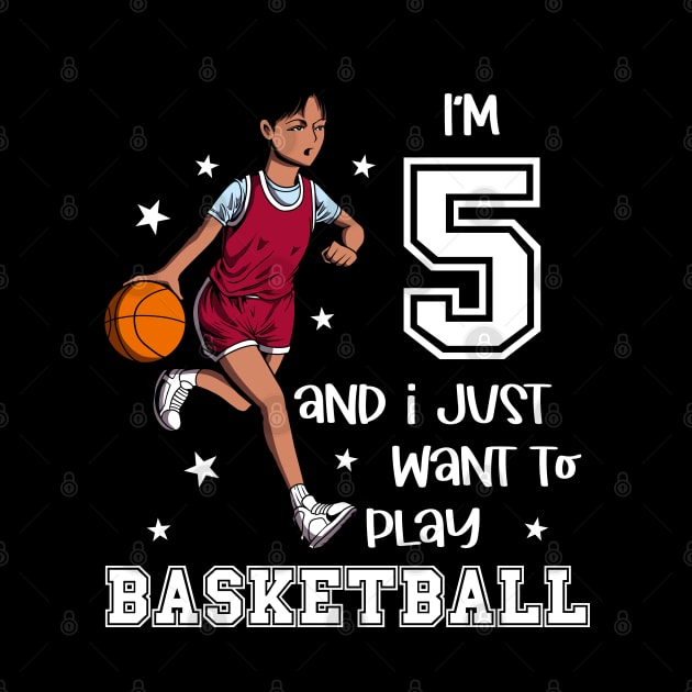 Girl plays basketball - I am 5 by Modern Medieval Design