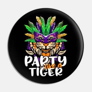 Mardi Gras 2022 Party Like A Tiger for Mardi Gras Parade Tee Pin