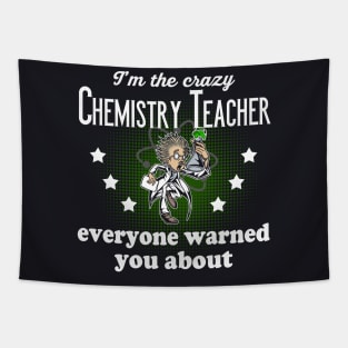 Crazy Chemistry Teacher Tapestry