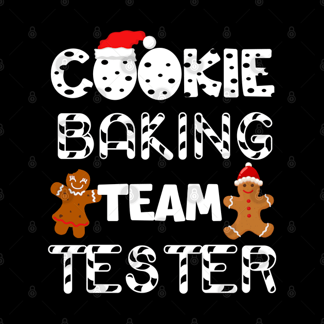 Cookie Baking Team Tester Gingerbread Christmas by CoolTees