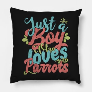 Just A Boy Who Loves Parrots Gift graphic Pillow
