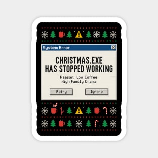 Christmas.exe Has Stopped Working – Holiday Error Magnet