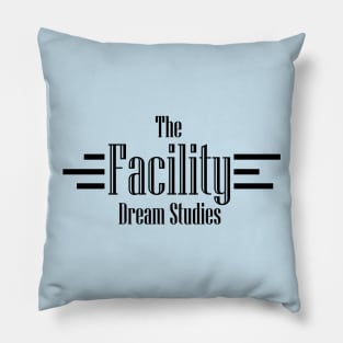 The Facility Dream Studies - Black Text Pillow