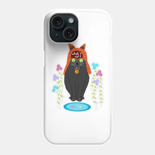 What's up with cat Phone Case