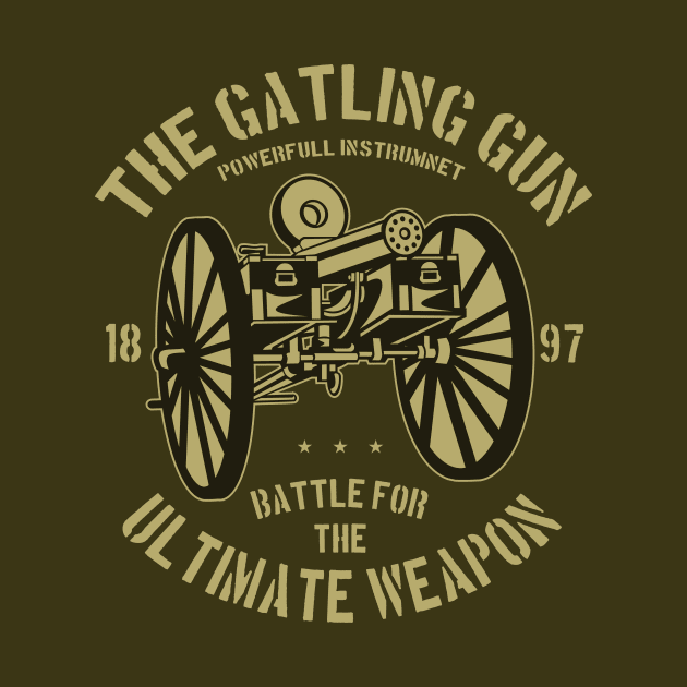 The Gatling Gun Ultimate Weapon by lionkingdesign