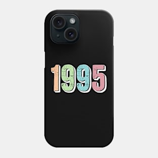 1995 BIRTH YEAR Phone Case