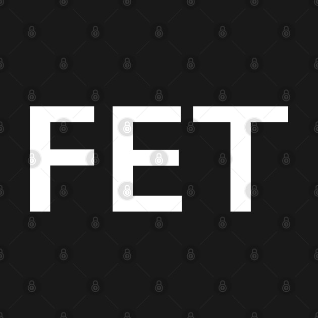 FET by StickSicky