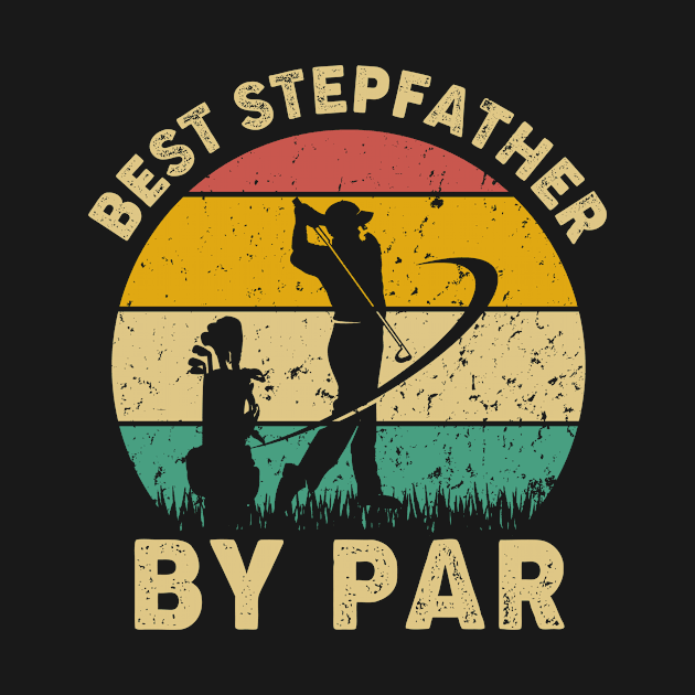 Vintage Best Stepfather By Par Funny Golfing Golf Player Gift by Tun Clothing