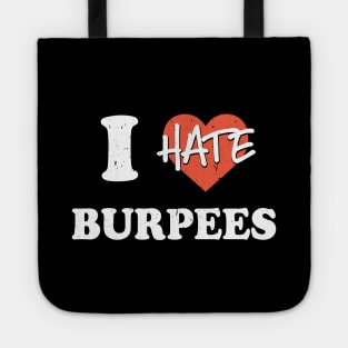 I Hate Burpees l Hiit Fitness Gym Workout product Tote