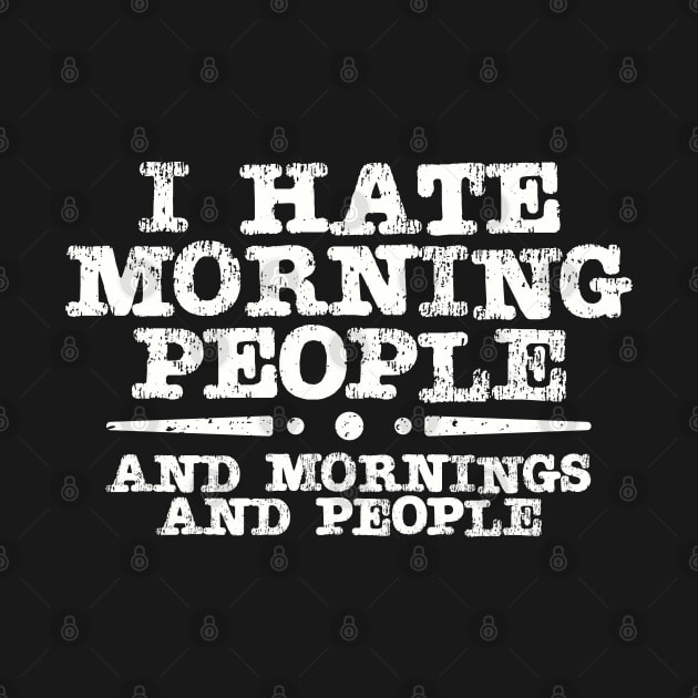 I Hate Morning People by Brad T