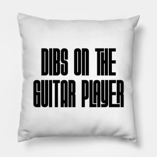 Dibs on the Guitar Player Pillow