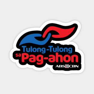 Tulong Tulong Sa Pagahon (for Dark Colors) Magnet