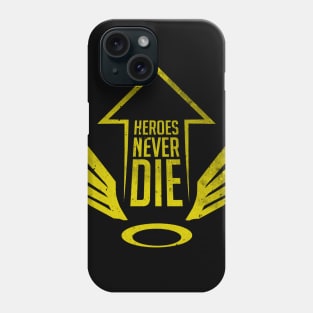 Heroes never die Phone Case