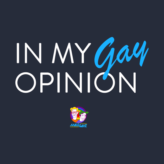 In My Gay Opinion... by Little Empire Podcast