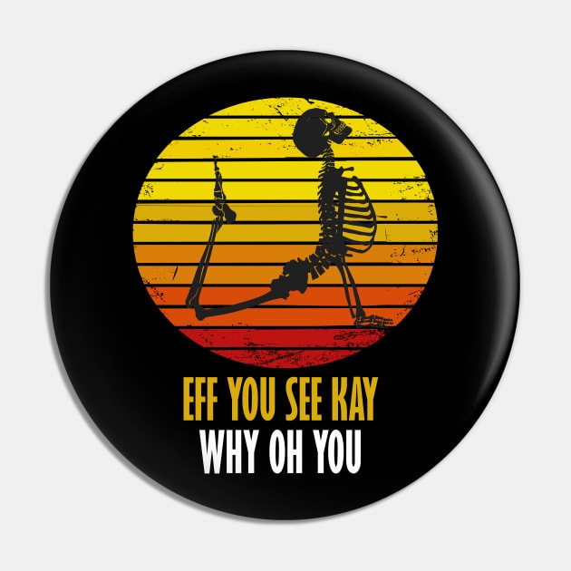 eff you see kay why oh you yoga lovers funny gift Pin by DODG99