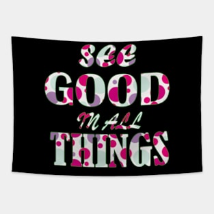 see good in all things Tapestry