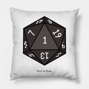 Nat 1 Crit Fail - This is Fine - DnD Inspired Pillow