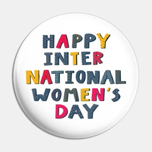 Happy International Women's Day Pin