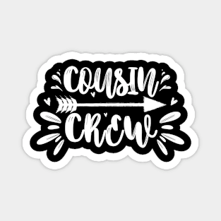 Cousin Crew Family Matching Group Adult Kids Toddlers Magnet