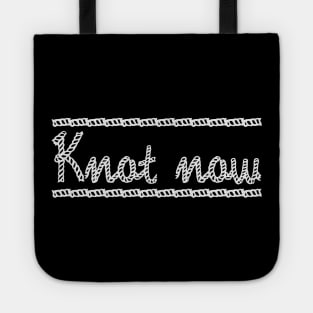 Knot now Tote