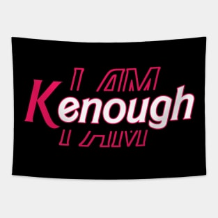 Pinky I'm Ken I am Ken Funny Enough Tee For Men Women Kids Tapestry