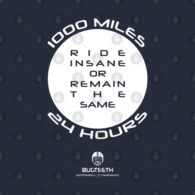 Ride Insane or Remain the Same by Bugteeth