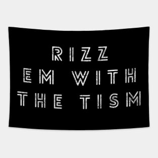 Rizz Em With The Tism 9 Tapestry