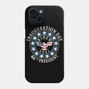 Inauguration Day Biden 2021 46th President Phone Case