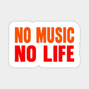 No music no life Magnet